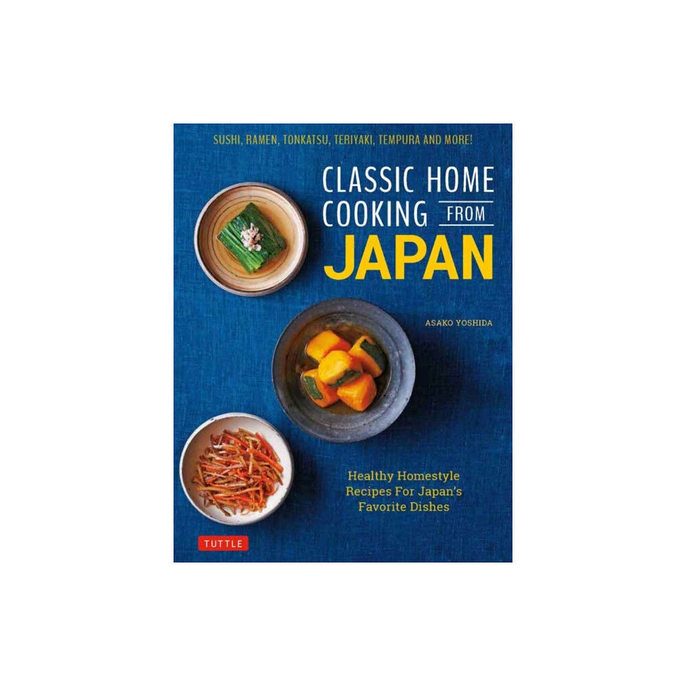 Tuttle Publishing Classic Home Cooking from Japan (inbunden, eng)