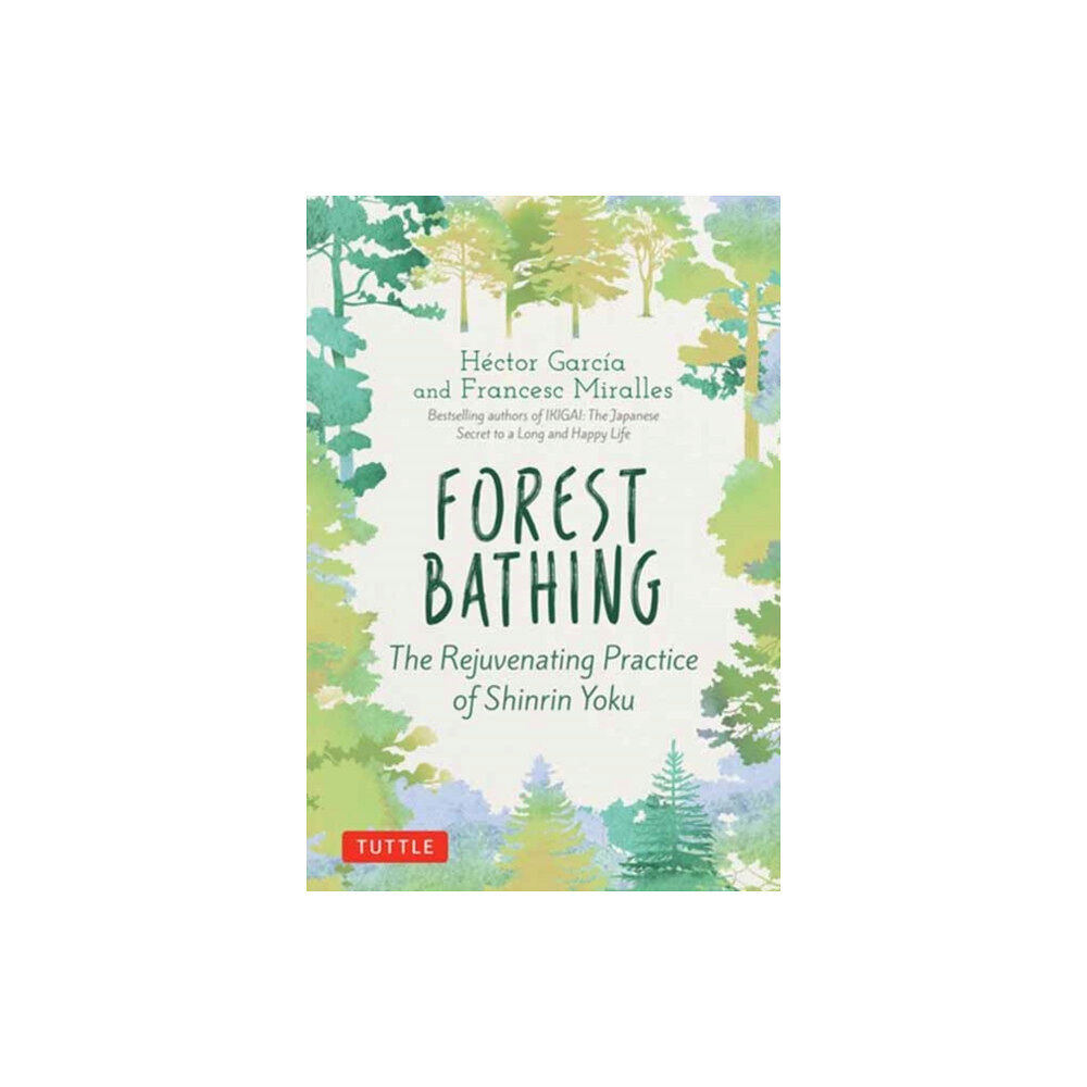 Tuttle Publishing Forest Bathing (inbunden, eng)