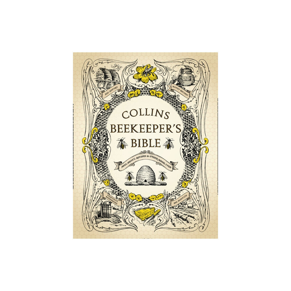 HarperCollins Publishers Collins Beekeeper’s Bible (inbunden, eng)