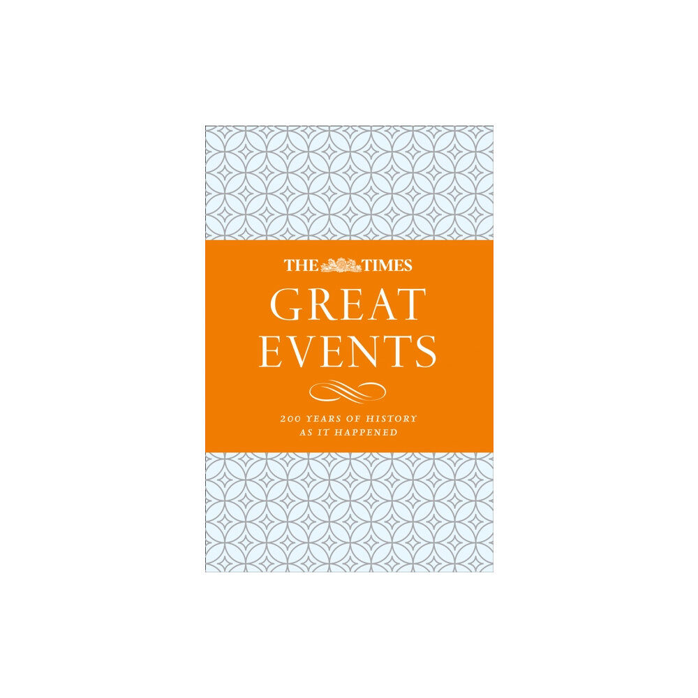 HarperCollins Publishers The Times Great Events (inbunden, eng)