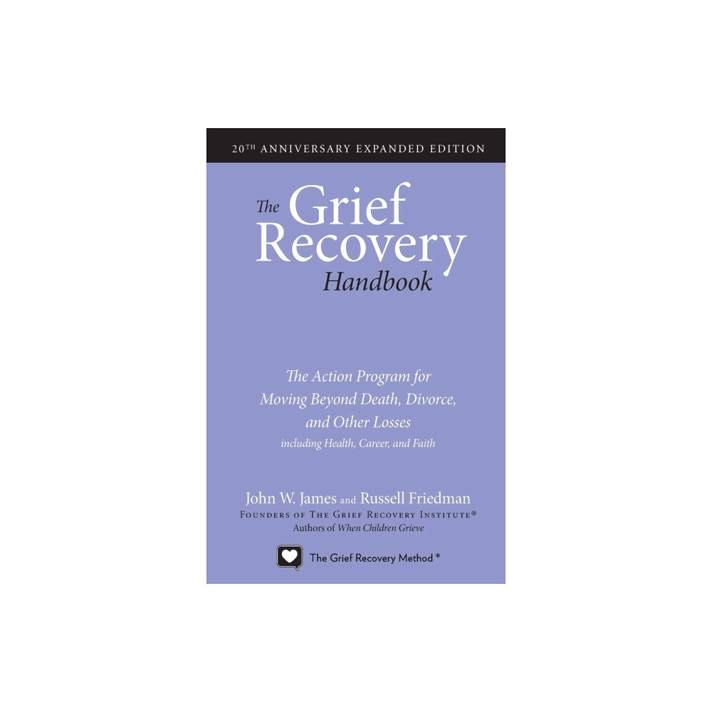 Harpercollins publishers inc The Grief Recovery Handbook, 20th Anniversary Expanded Edition (häftad, eng)