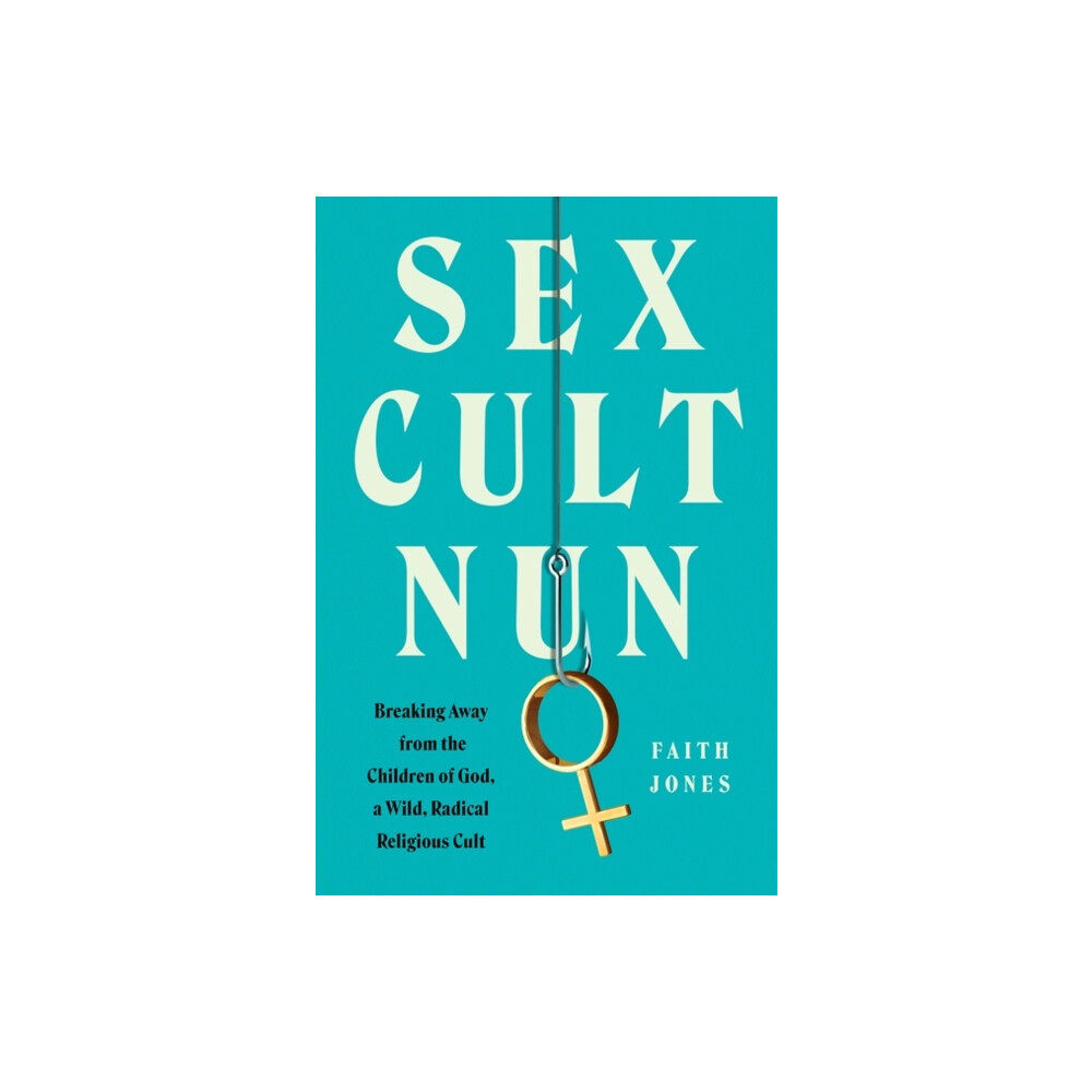 HarperCollins Sex Cult Nun (inbunden, eng)