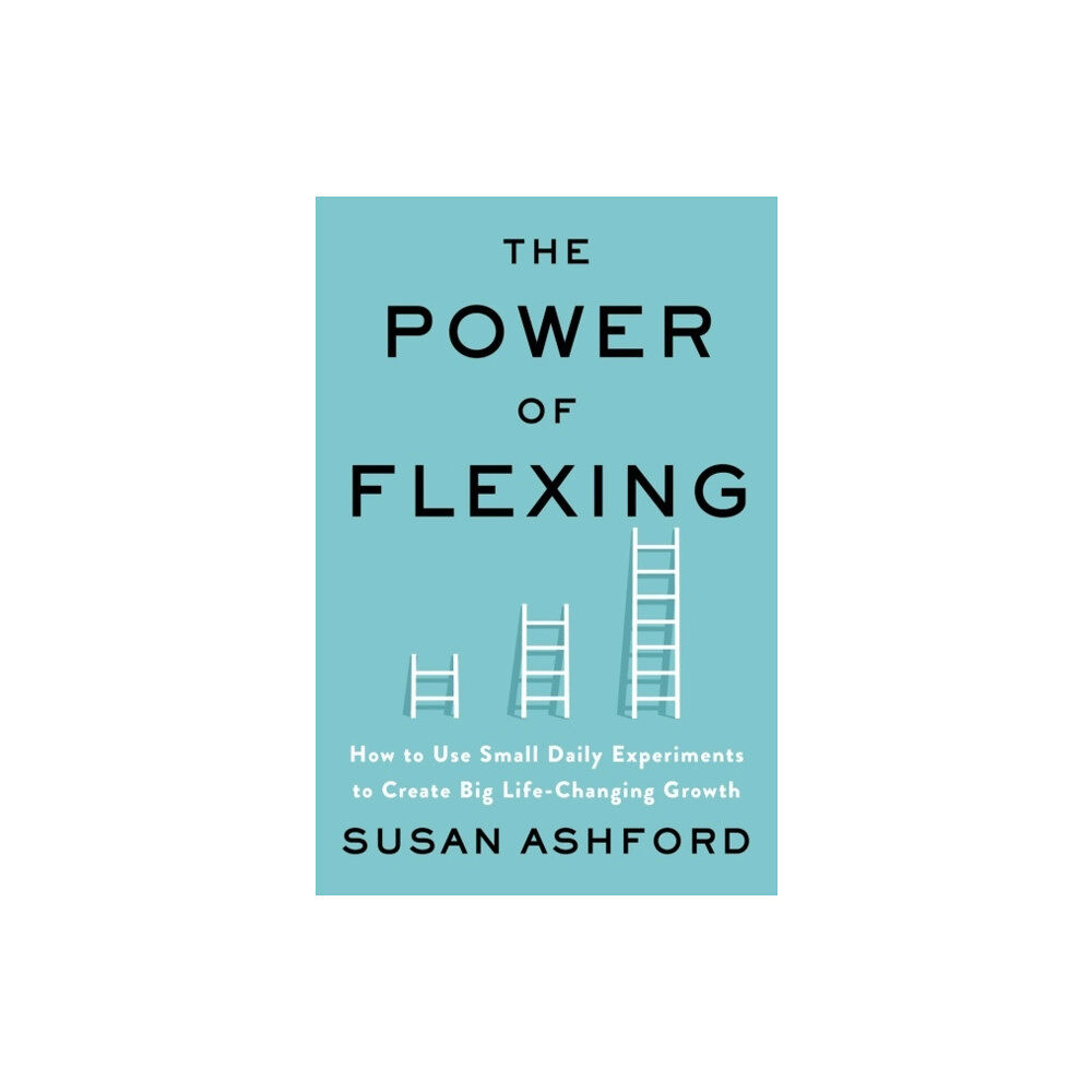 Harpercollins publishers inc The Power of Flexing (inbunden, eng)