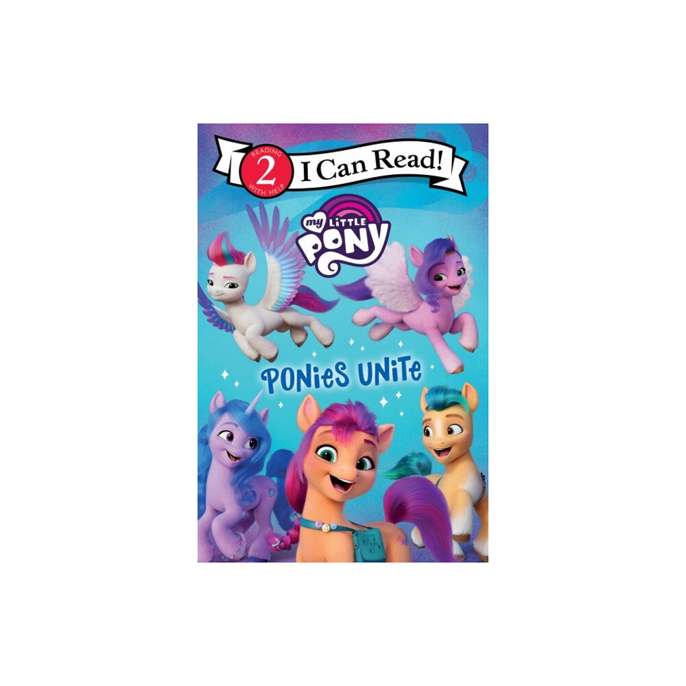 HarperCollins My Little Pony: Ponies Unite (häftad, eng)