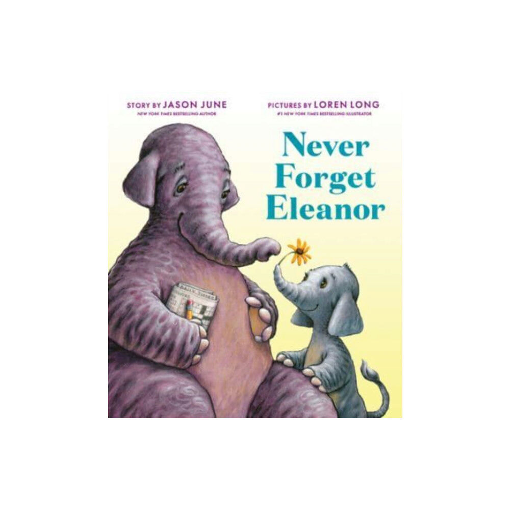 Harpercollins publishers inc Never Forget Eleanor (inbunden, eng)