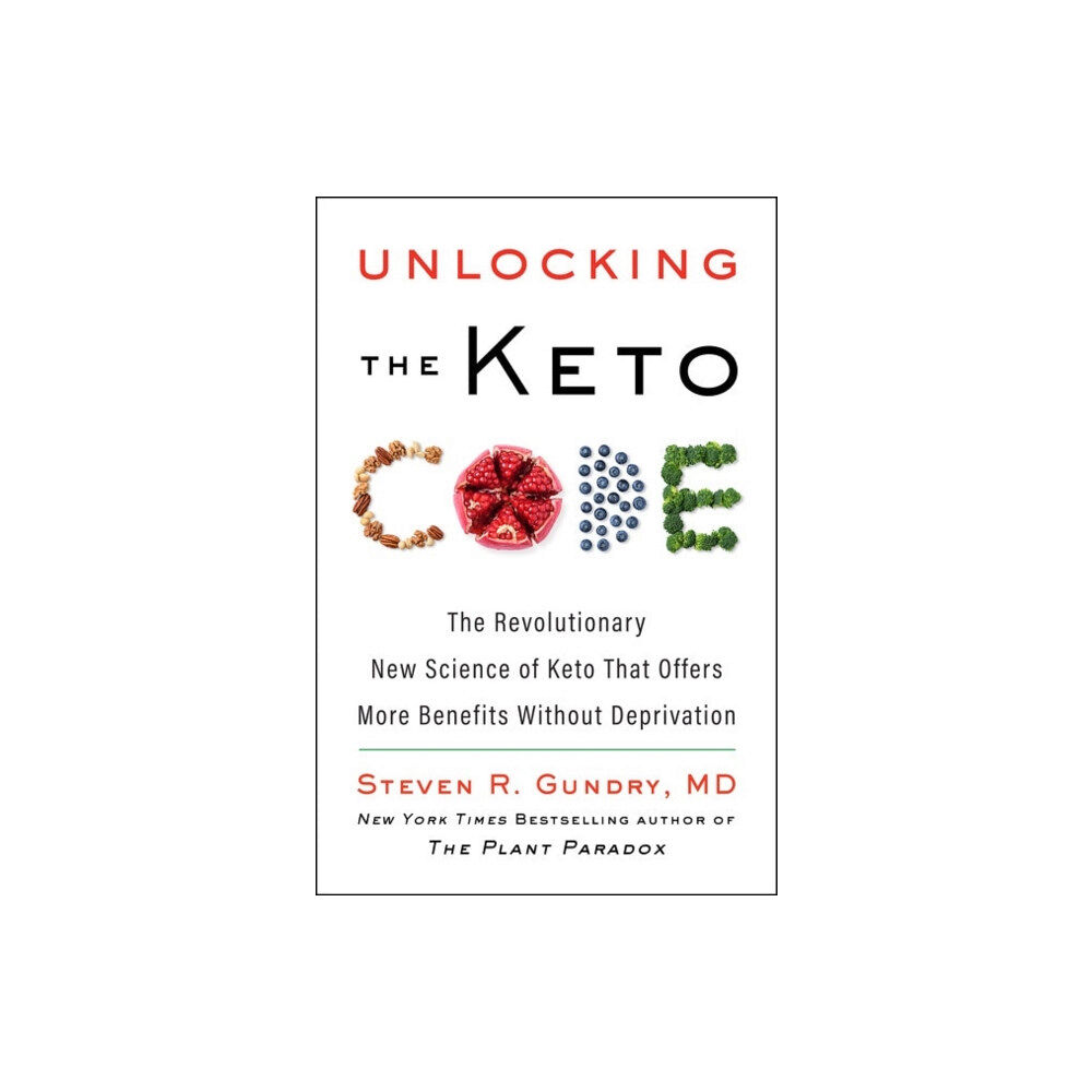 Harpercollins publishers inc Unlocking the Keto Code (inbunden, eng)