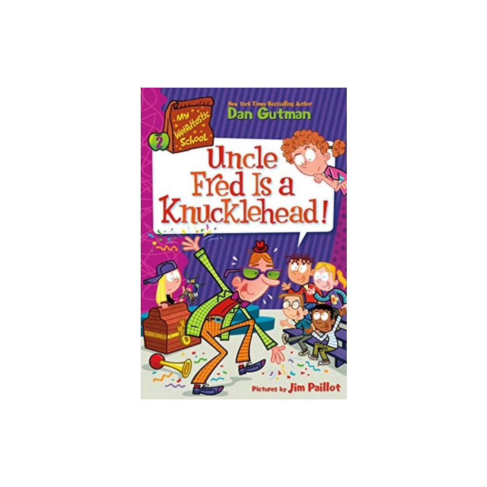HarperCollins My Weirdtastic School #2: Uncle Fred Is a Knucklehead! (inbunden, eng)