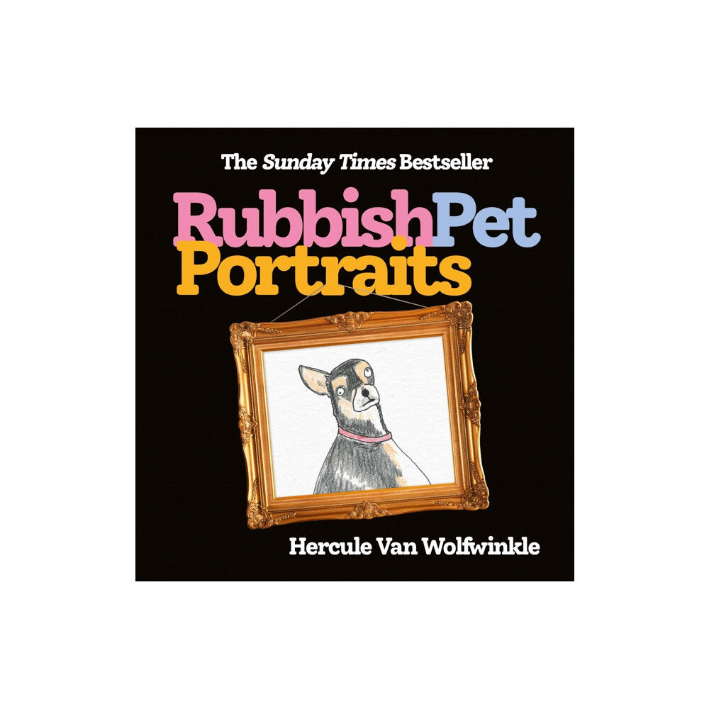 HarperCollins Publishers Rubbish Pet Portraits (inbunden, eng)