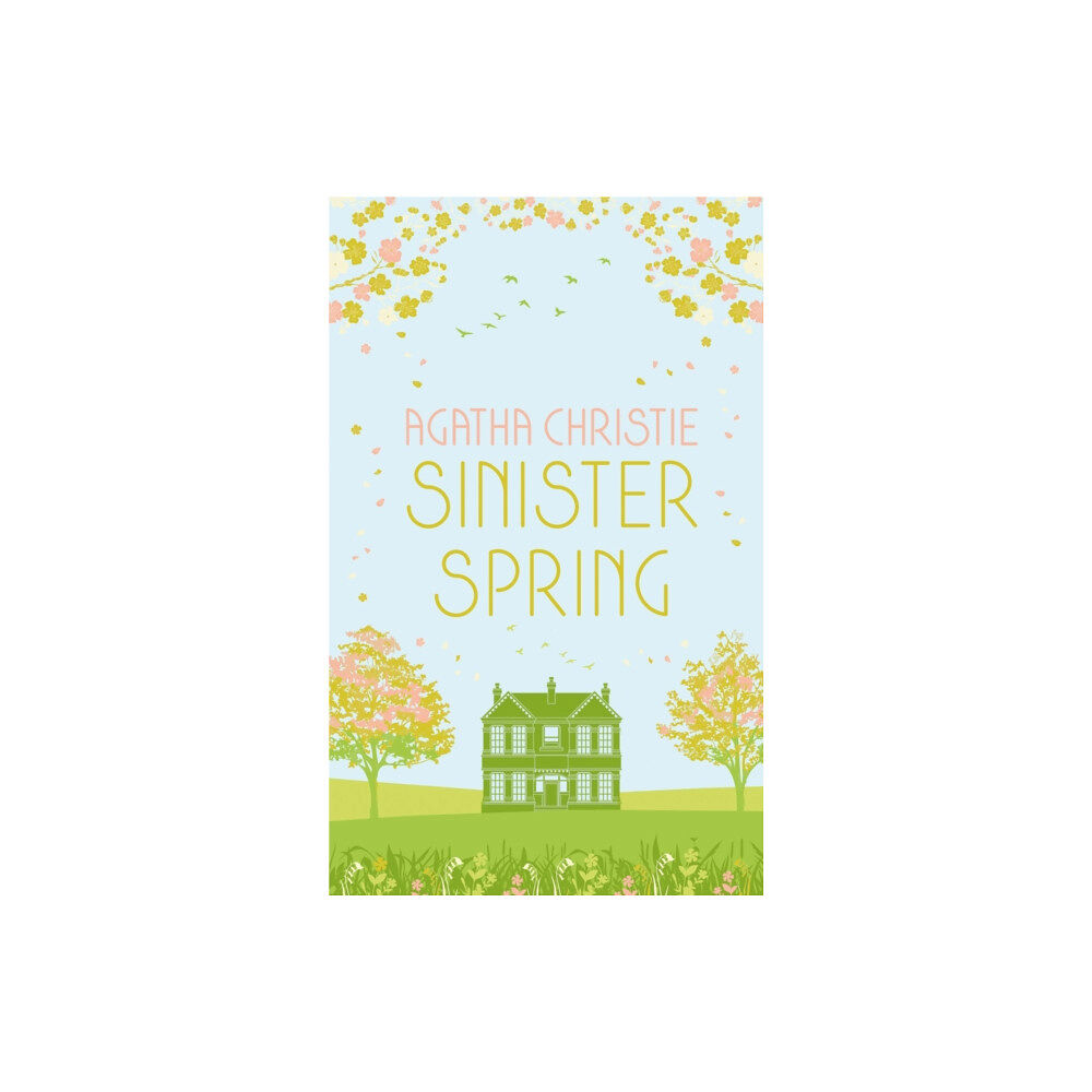 HarperCollins Publishers SINISTER SPRING: Murder and Mystery from the Queen of Crime (inbunden, eng)