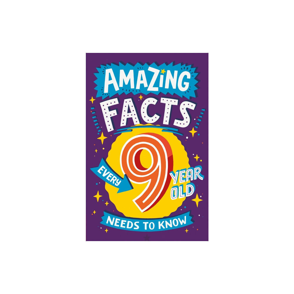 HarperCollins Publishers Amazing Facts Every 9 Year Old Needs to Know (häftad, eng)