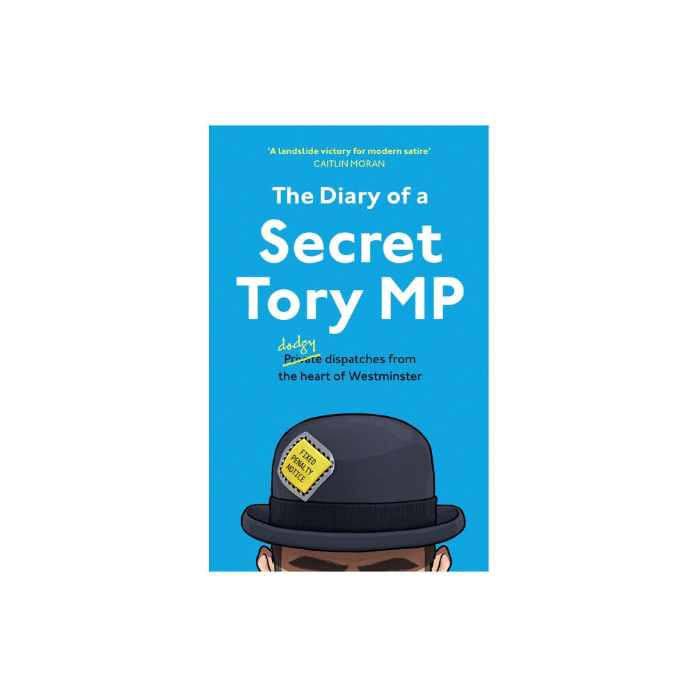 HarperCollins Publishers The Diary of a Secret Tory MP (häftad, eng)