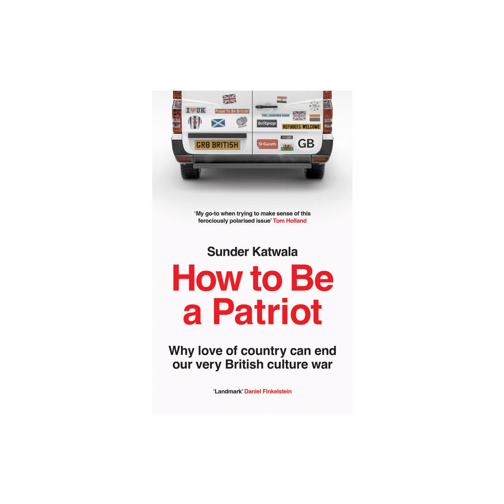 HarperCollins Publishers How to Be a Patriot (inbunden, eng)