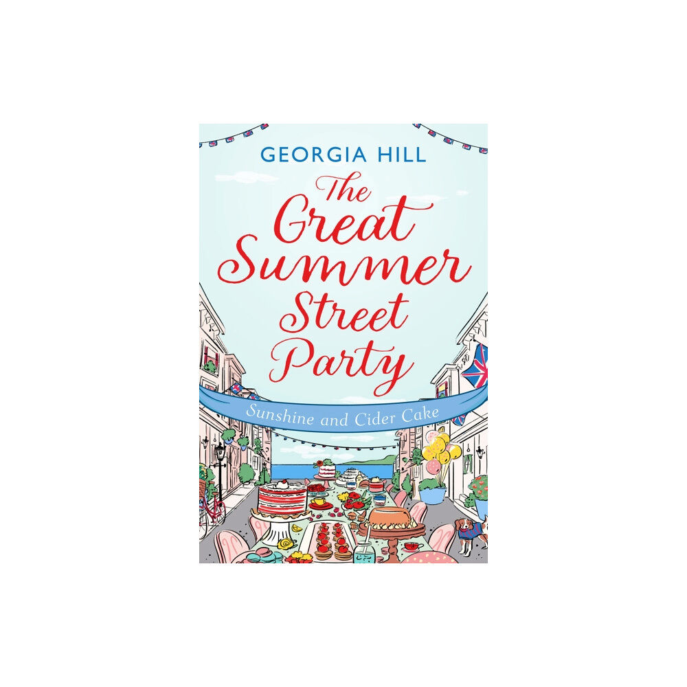 HarperCollins Publishers The Great Summer Street Party Part 1: Sunshine and Cider Cake (häftad, eng)