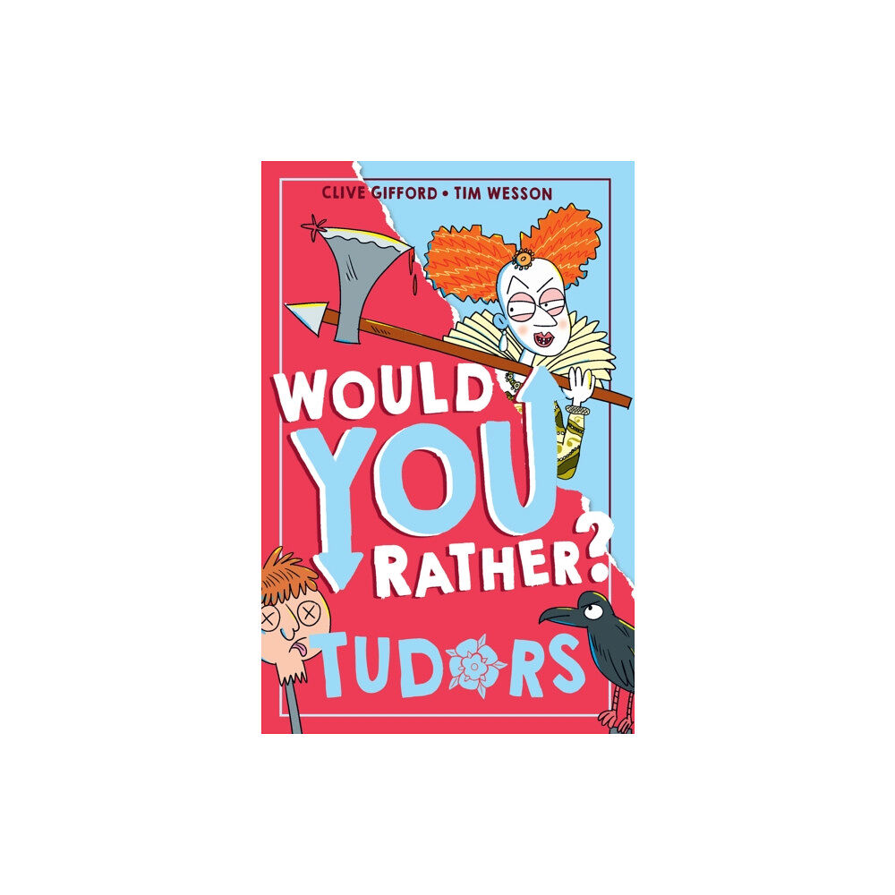 HarperCollins Publishers Would You Rather? Tudors (häftad, eng)