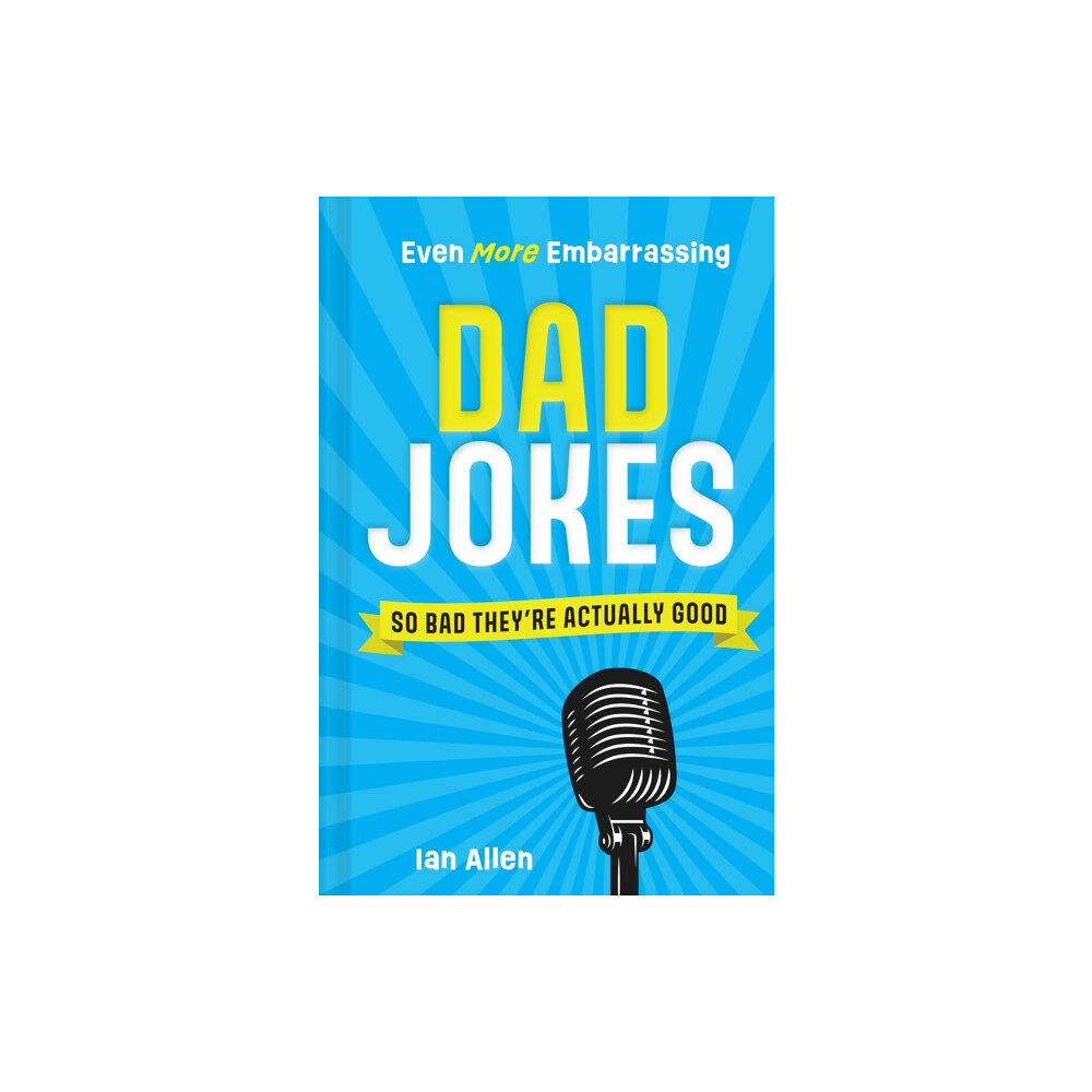 HarperCollins Publishers Even More Embarrassing Dad Jokes (inbunden, eng)
