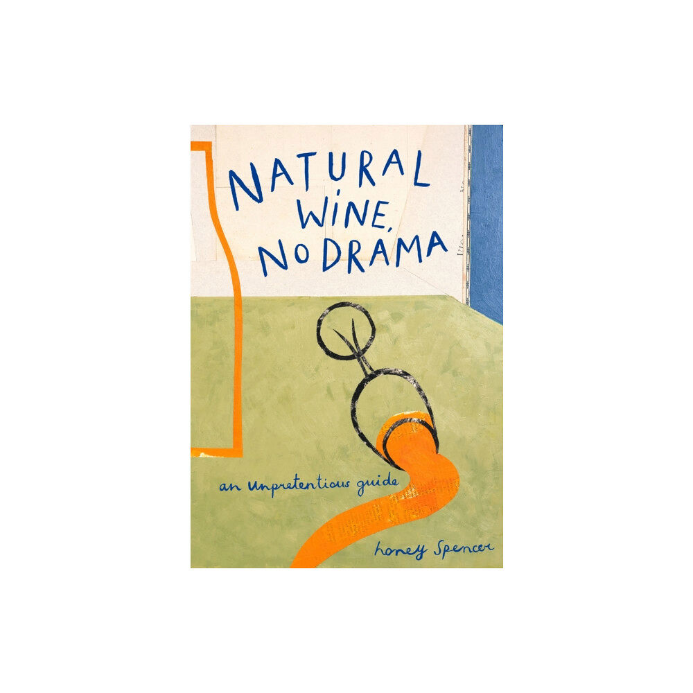 HarperCollins Publishers Natural Wine, No Drama (inbunden, eng)