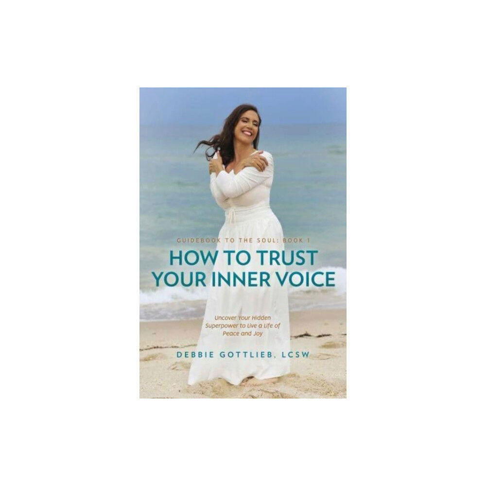 Post Hill Press How to Trust Your Inner Voice (häftad, eng)