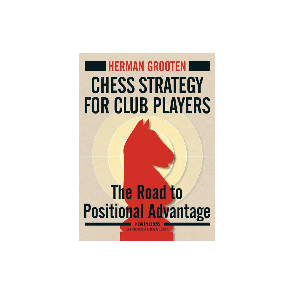 New in Chess Chess Strategy for Club Players (häftad, eng)