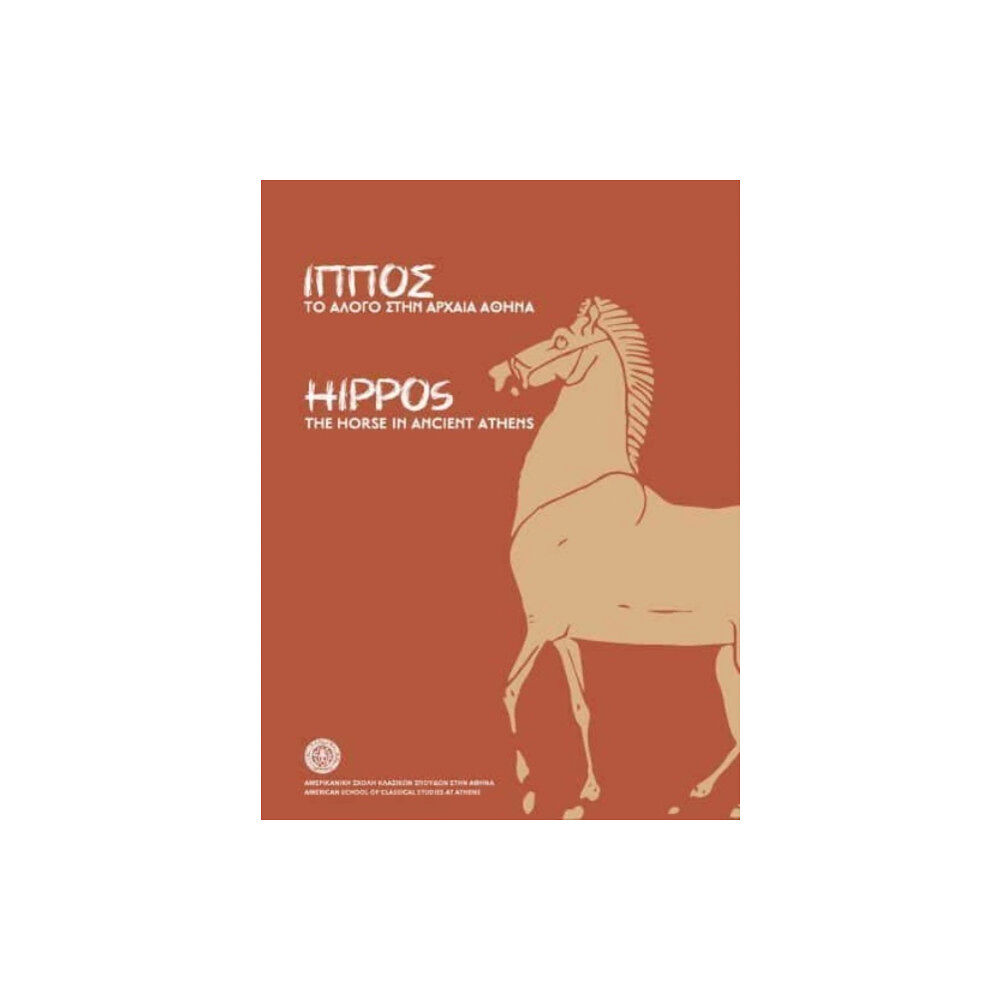 American School of Classical Studies at Athens Hippos (häftad, eng)