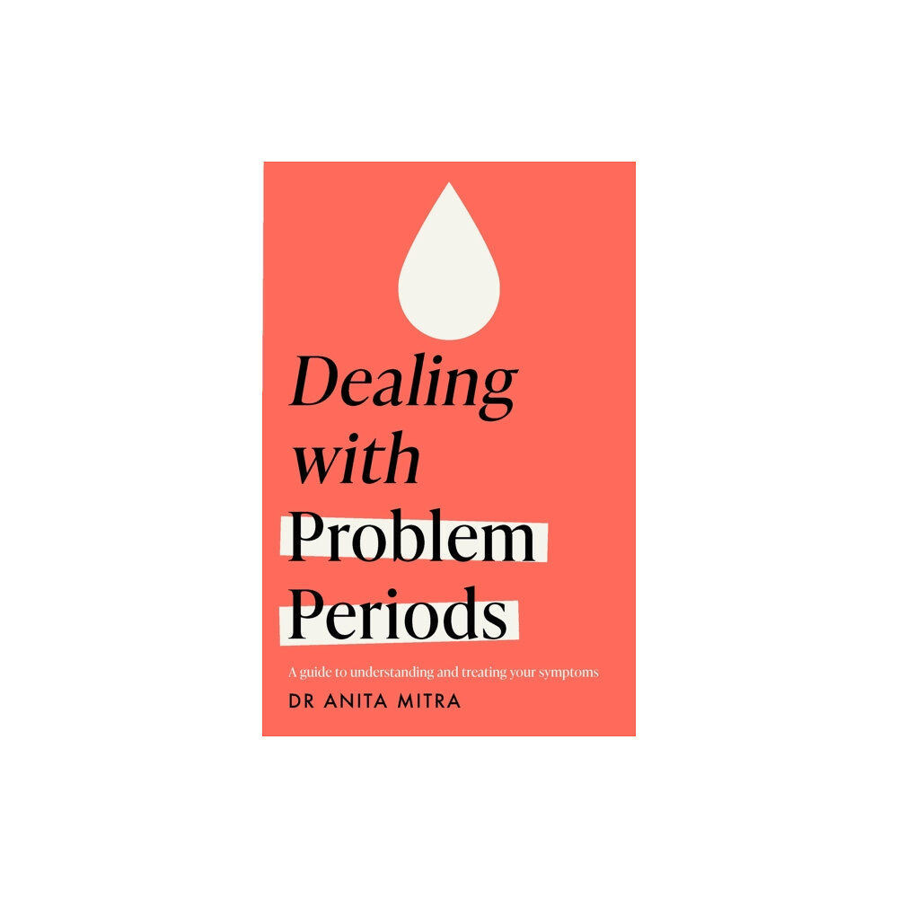 Headline Publishing Group Dealing with Problem Periods (Headline Health series) (häftad, eng)