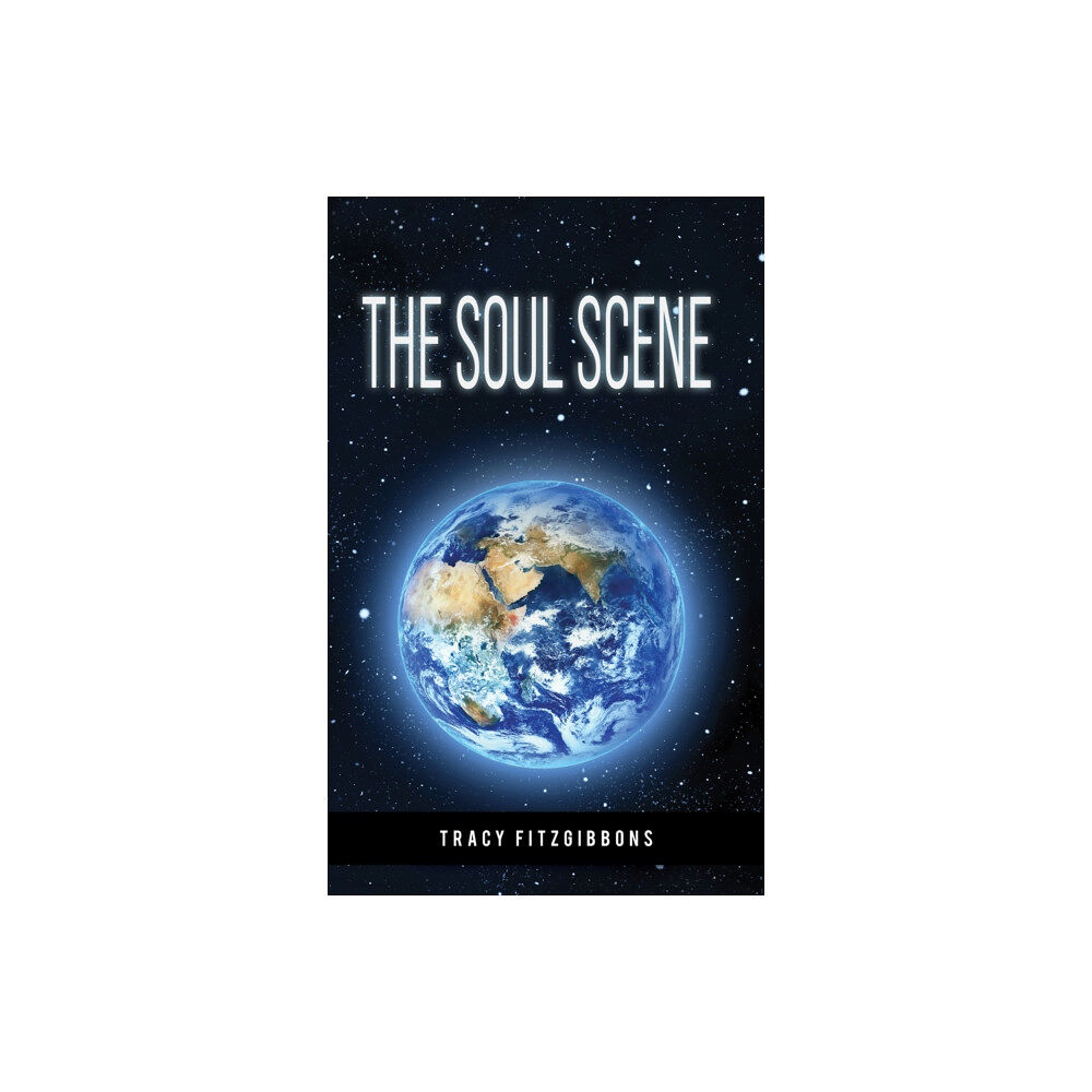 Austin Macauley Publishers The Soul Scene (häftad, eng)