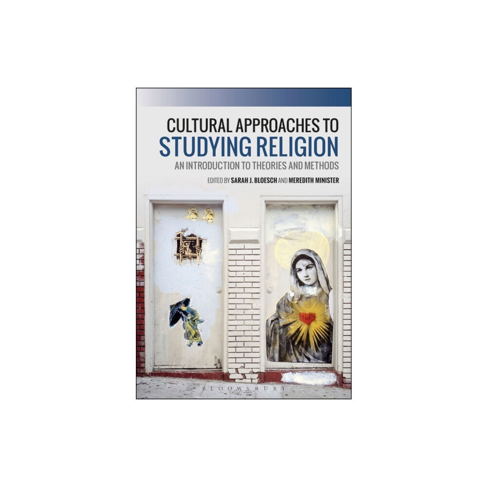 Bloomsbury Publishing PLC Cultural Approaches to Studying Religion (inbunden, eng)
