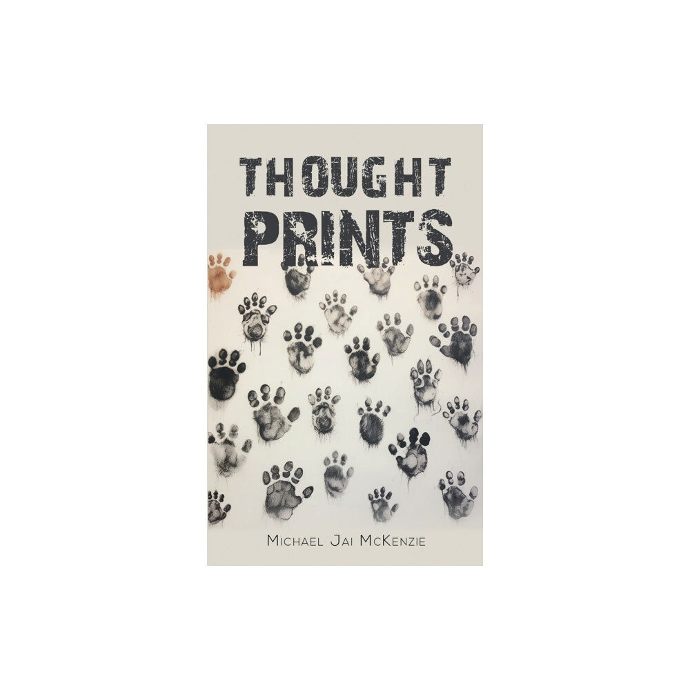 Austin Macauley Publishers LLC Thought Prints (inbunden, eng)