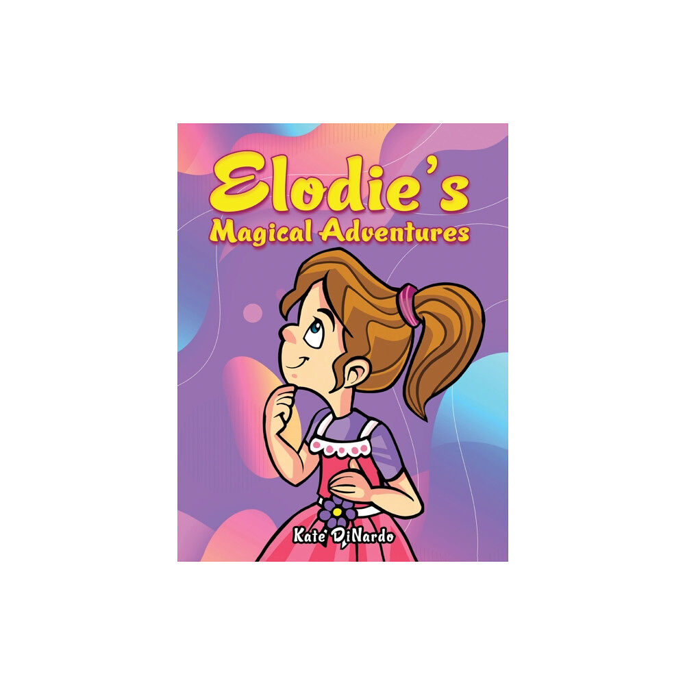 Austin Macauley Publishers LLC Elodie's Magical Adventures (häftad, eng)