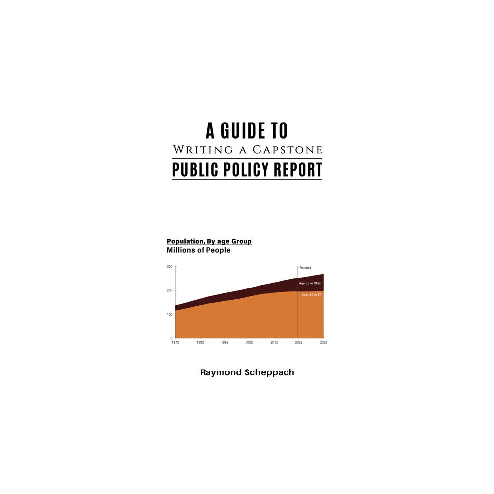 Austin Macauley Publishers LLC A Guide to Writing a Capstone Public Policy Report (häftad, eng)