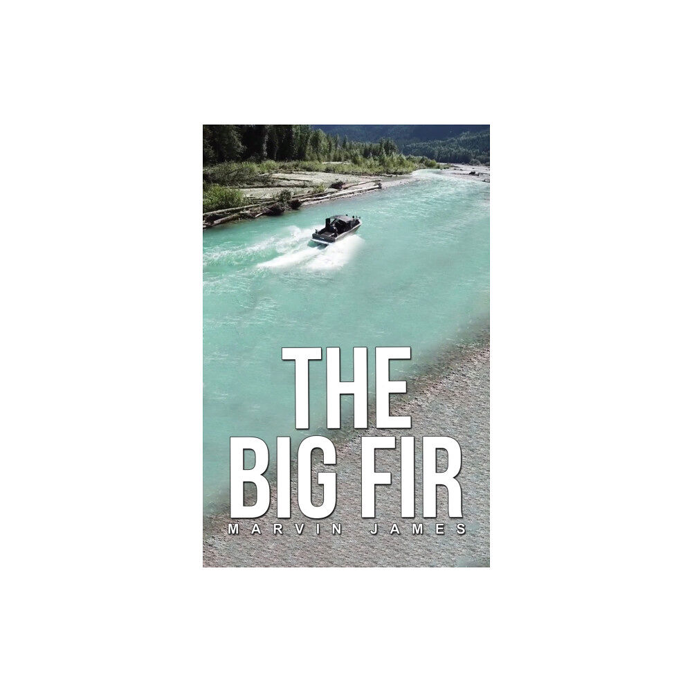 Austin Macauley Publishers LLC The Big Fir (häftad, eng)