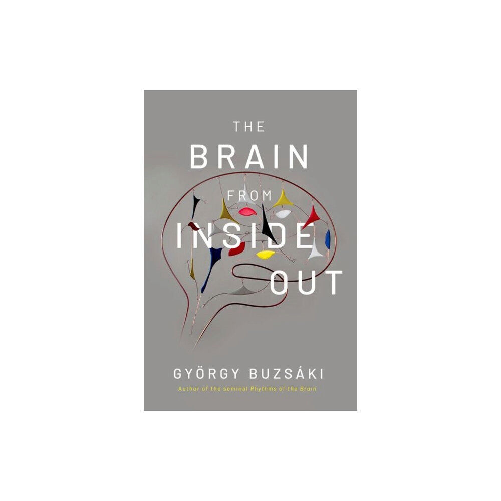 Oxford University Press Inc The Brain from Inside Out (häftad, eng)