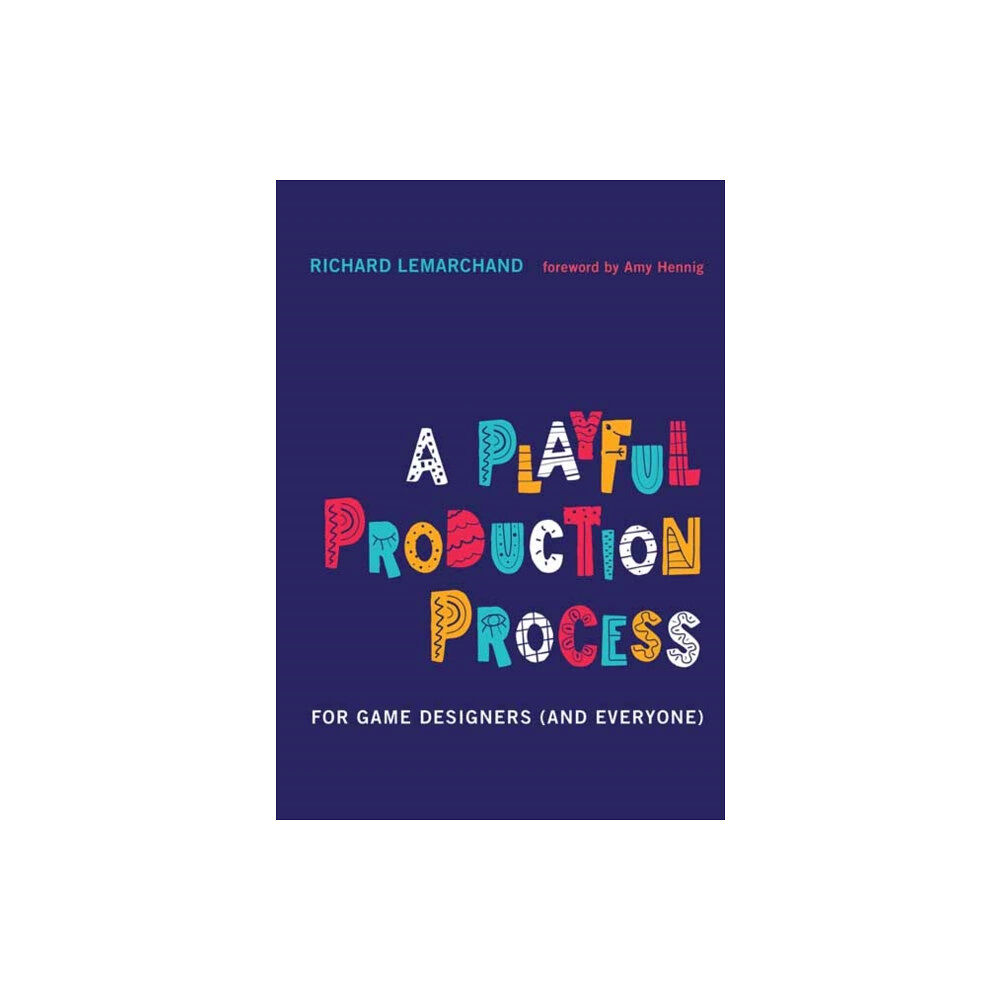 Mit press ltd A Playful Production Process (inbunden, eng)