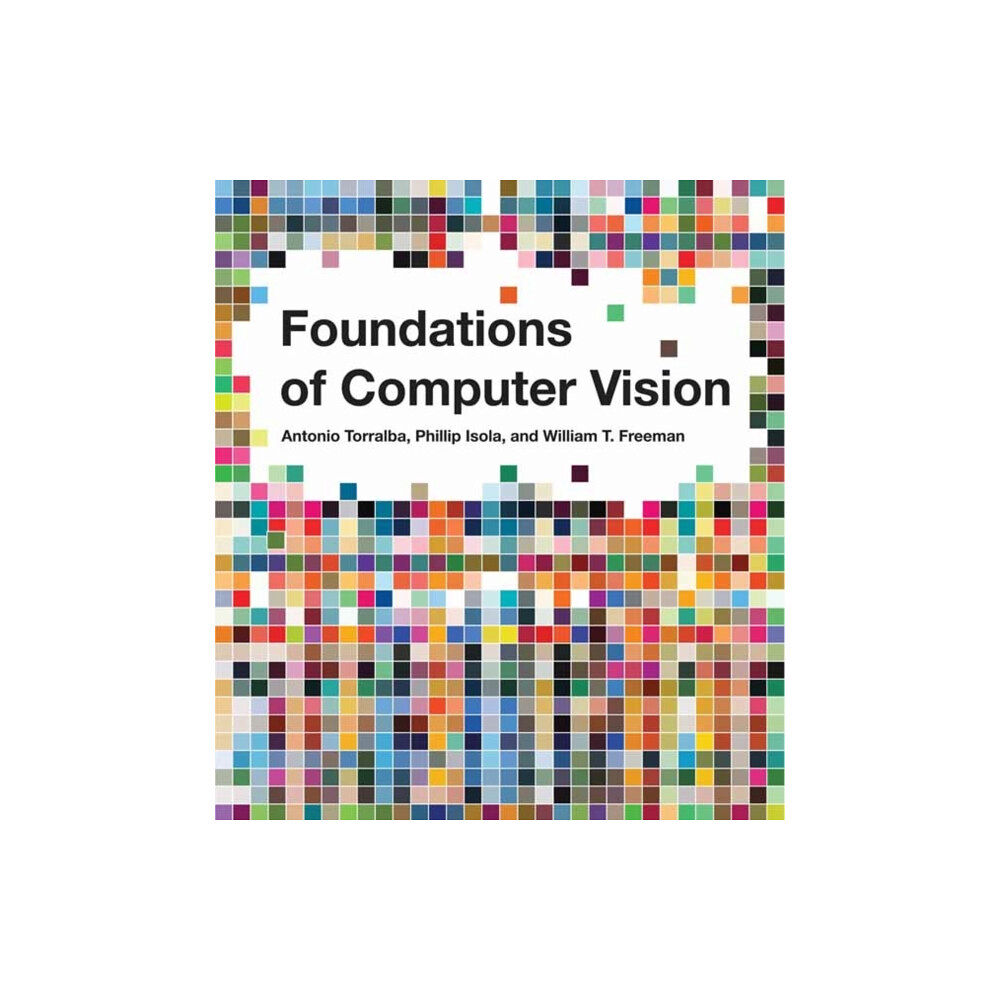 Mit press ltd Foundations of Computer Vision (inbunden, eng)