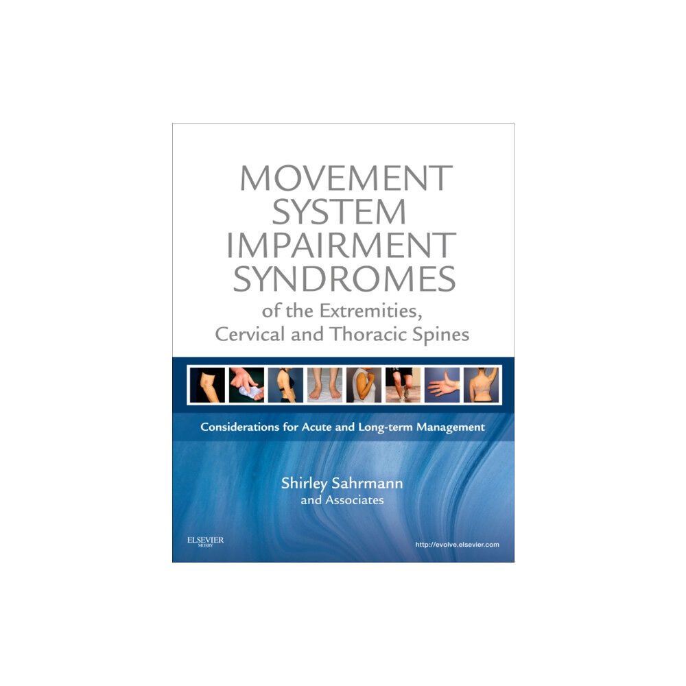 Elsevier - Health Sciences Division Movement System Impairment Syndromes of the Extremities, Cervical and Thoracic Spines (inbunden, eng)