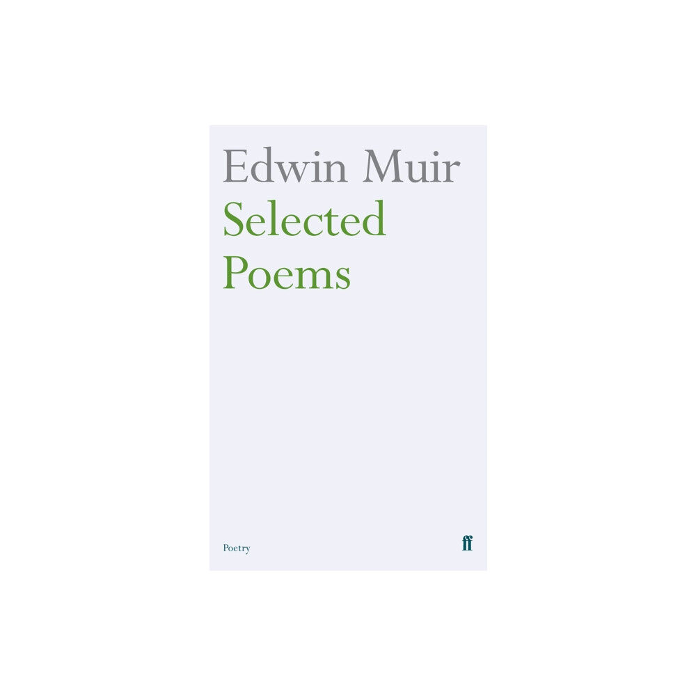 Faber & Faber Edwin Muir Selected Poems (häftad, eng)