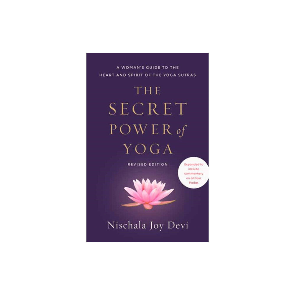 Potter/Ten Speed/Harmony/Rodale The Secret Power of Yoga, Revised Edition (häftad, eng)