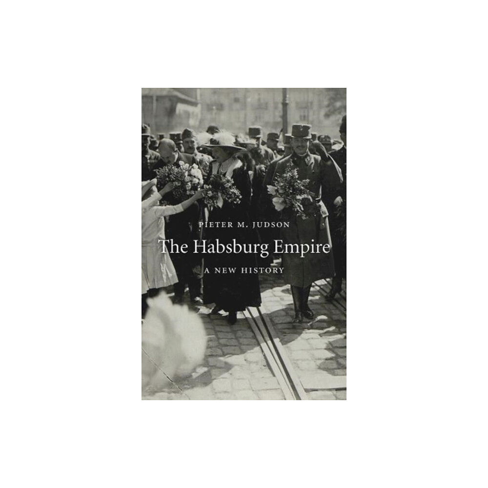 Harvard university press The Habsburg Empire (häftad, eng)