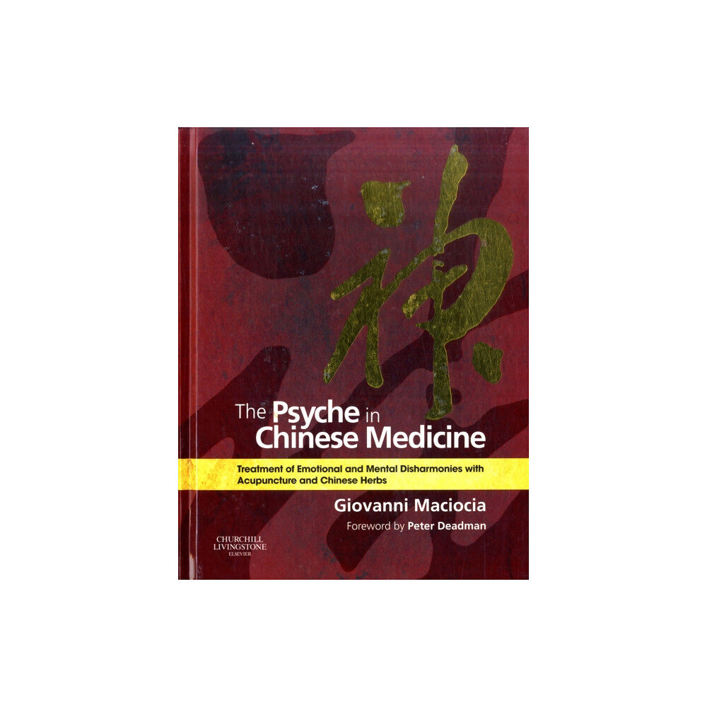 Elsevier Health Sciences The Psyche in Chinese Medicine (inbunden, eng)