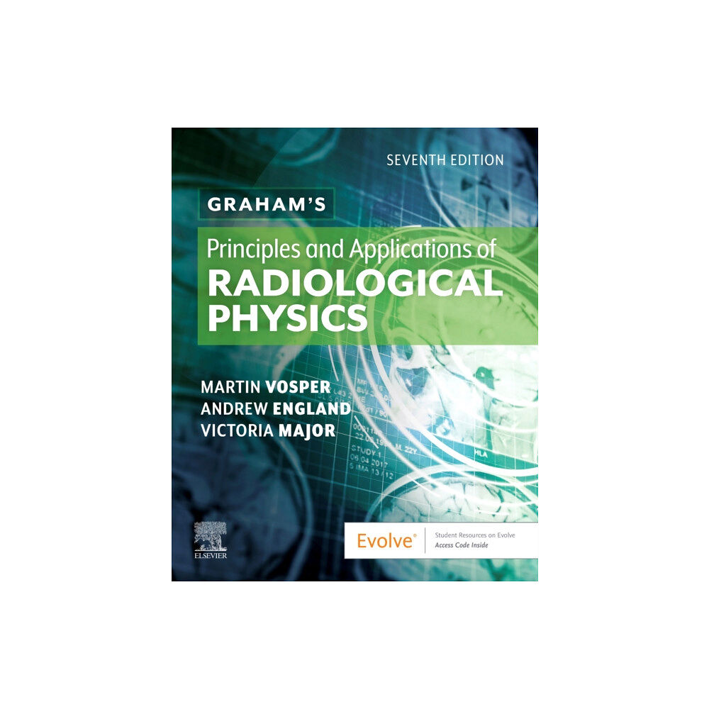 Elsevier Health Sciences Graham's Principles and Applications of Radiological Physics (häftad, eng)