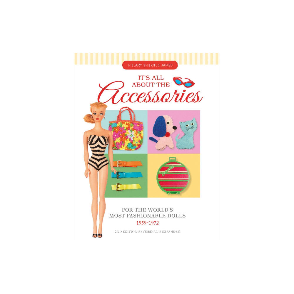 Schiffer Publishing Ltd It's All About the Accessories for the World's Most Fashionable Dolls, 1959-1972 (häftad, eng)
