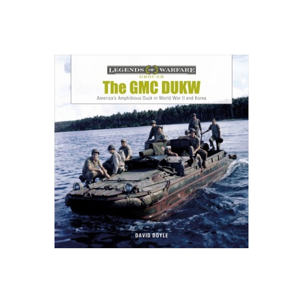 Schiffer Publishing Ltd The GMC DUKW (inbunden, eng)