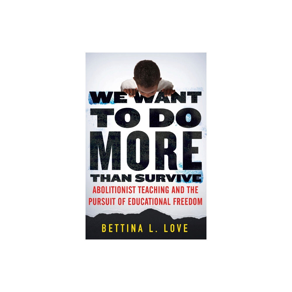 Beacon Press We Want to Do More Than Survive (häftad, eng)