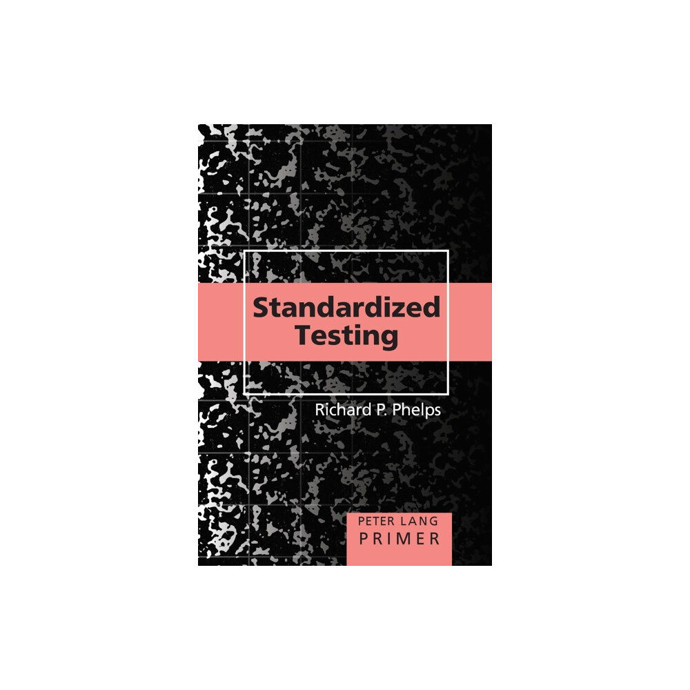 Peter Lang Publishing Inc Standardized Testing Primer (häftad, eng)