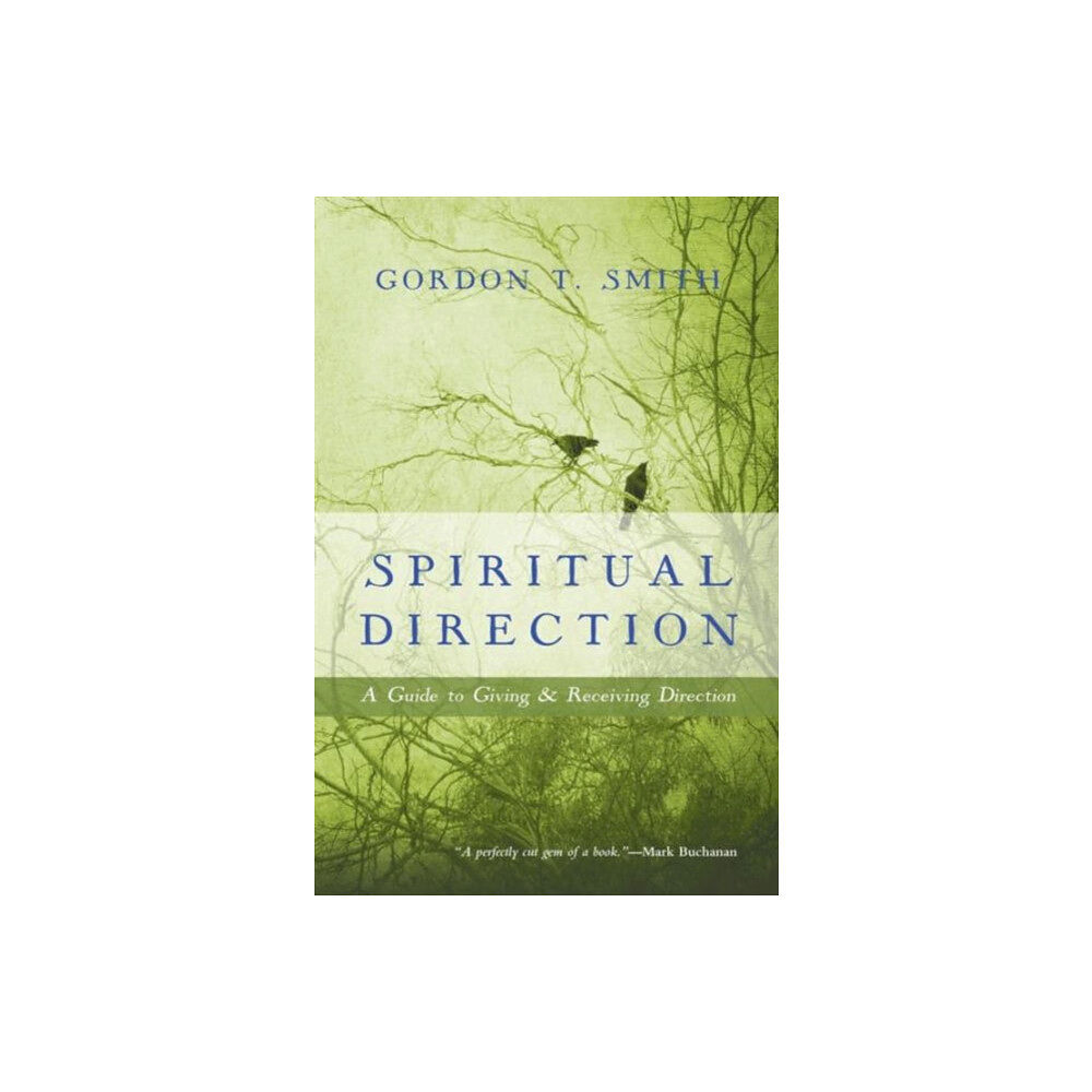 Intervarsity press Spiritual Direction – A Guide to Giving and Receiving Direction (häftad, eng)