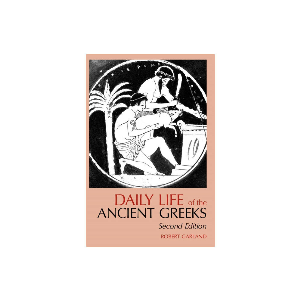 Hackett Publishing Co, Inc Daily Life of the Ancient Greeks (häftad, eng)