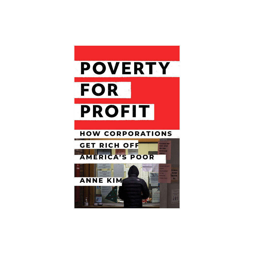 The New Press Poverty for Profit (inbunden, eng)