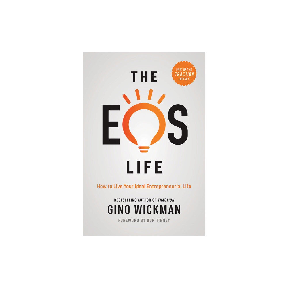 BenBella Books The EOS Life (inbunden, eng)