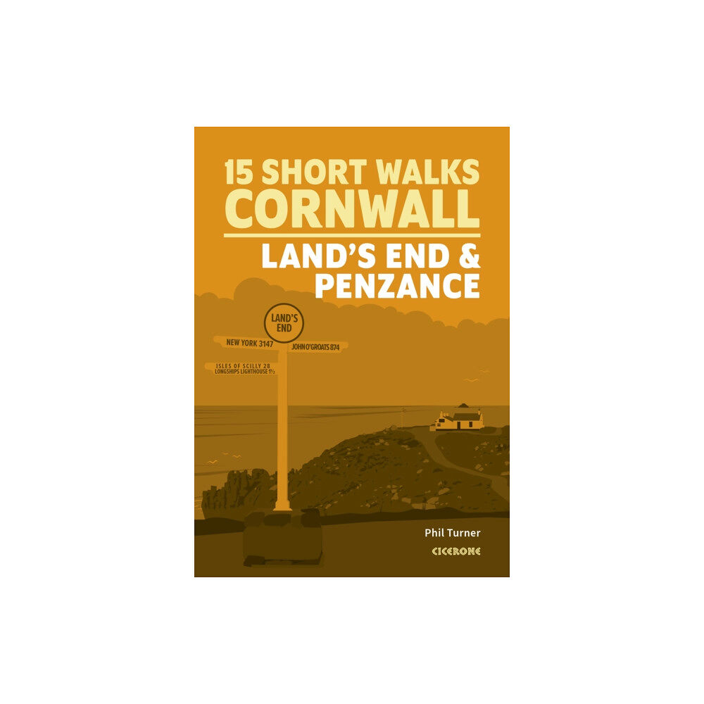 Cicerone Press Short Walks in Cornwall: Land's End and Penzance (häftad, eng)