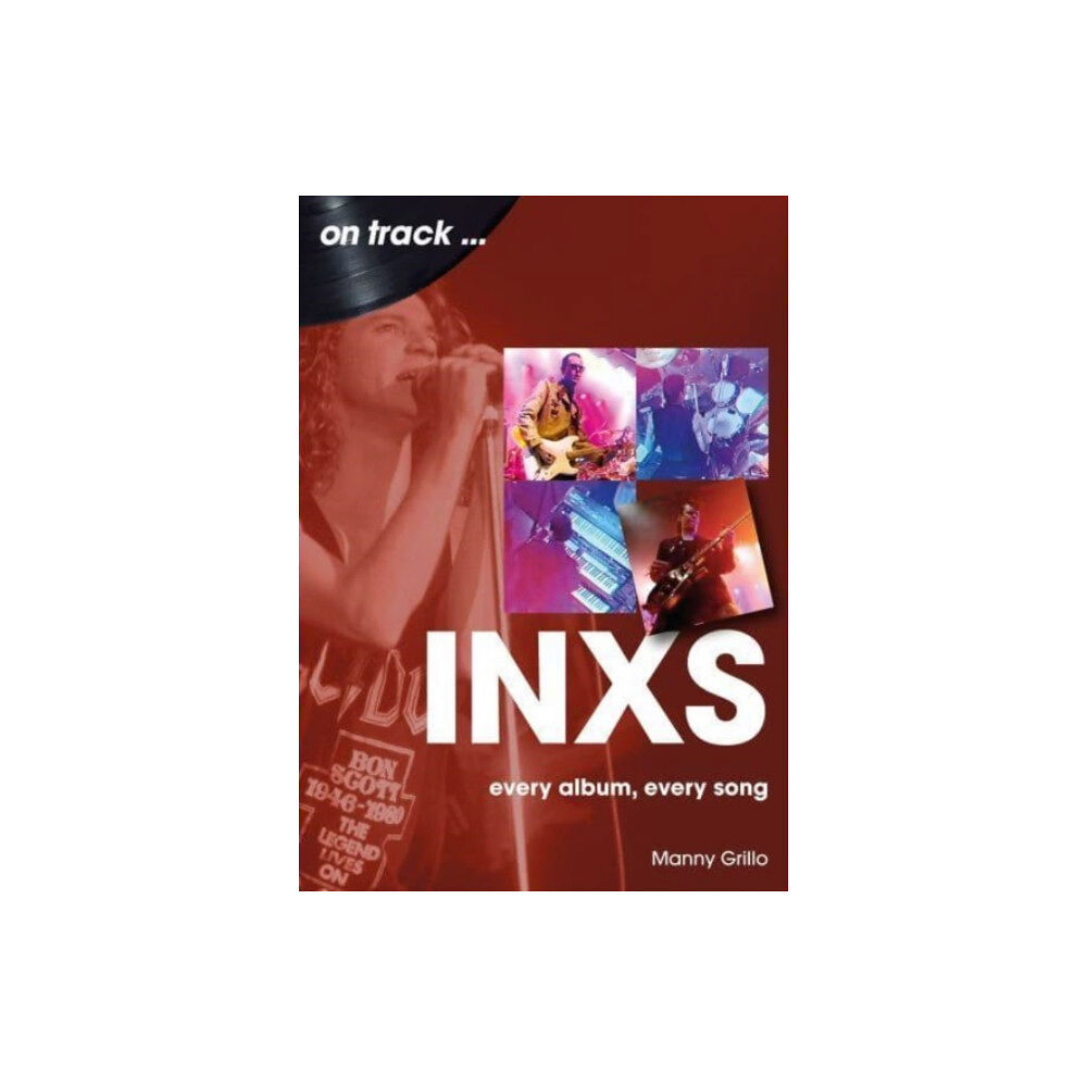 Sonicbond Publishing INXS On Track (häftad, eng)