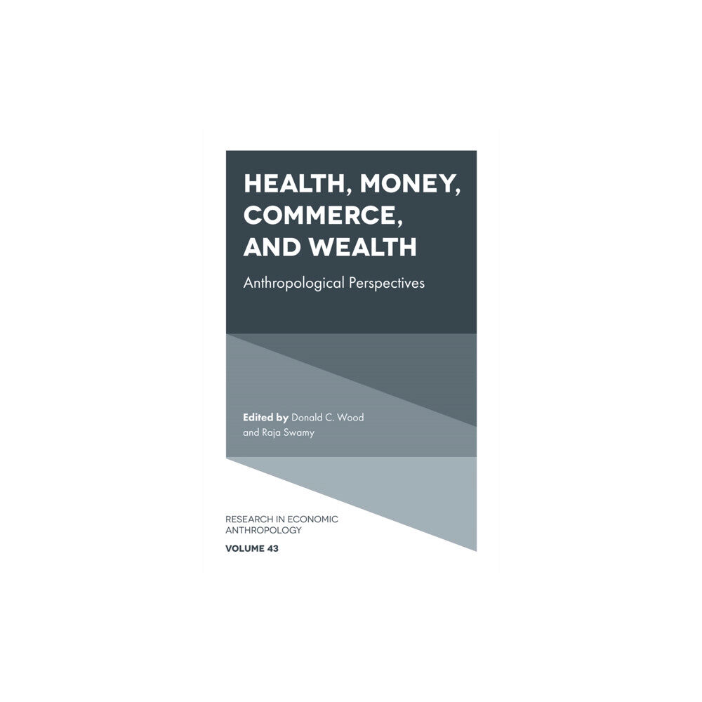 Emerald Publishing Limited Health, Money, Commerce, and Wealth (inbunden, eng)